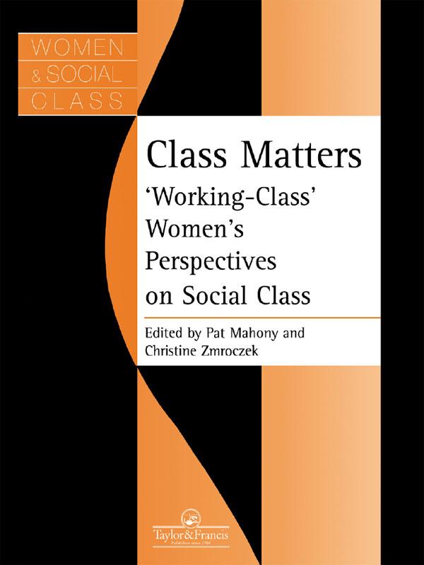 Class Matters by Christine Zmroczek, Pat Mahony