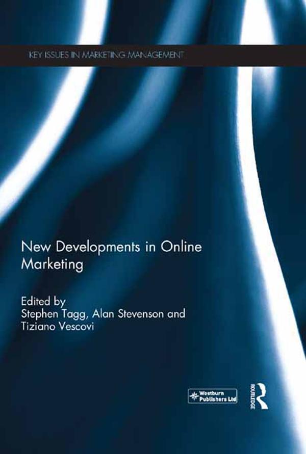 New Developments in Online Marketing by Alan Stevenson, Stephen Tagg, Tiziano Vescovi