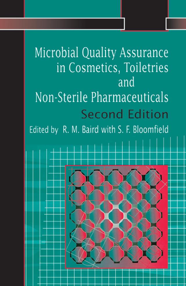 Microbial Quality Assurance in Pharmaceuticals, Cosmetics, and Toiletries by R. Baird, Sally F. Bloomfield