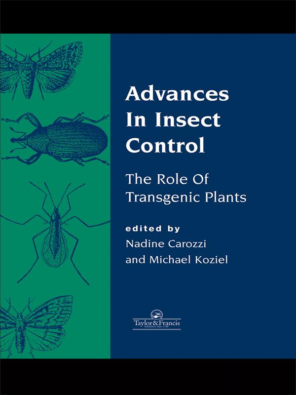 Advances In Insect Control by Nadine B Carozzi