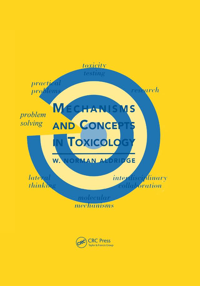 Mechanisms and Concepts in Toxicology by W. Norman Aldridge