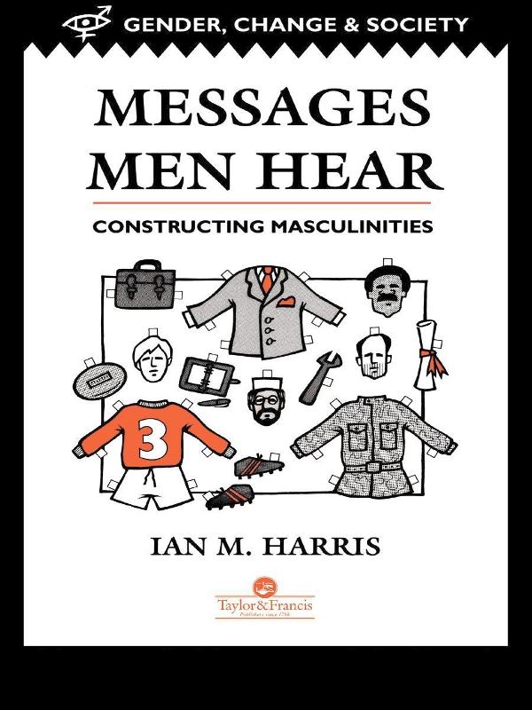 Messages Men Hear by Ian M. Harris
