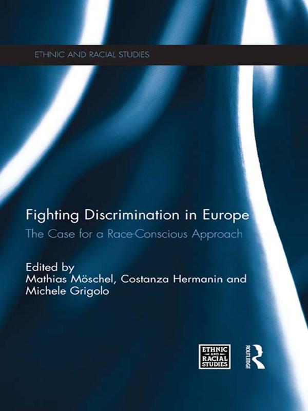 Fighting Discrimination in Europe by Costanza Hermanin, Mathias Möschel, Michele Grigolo