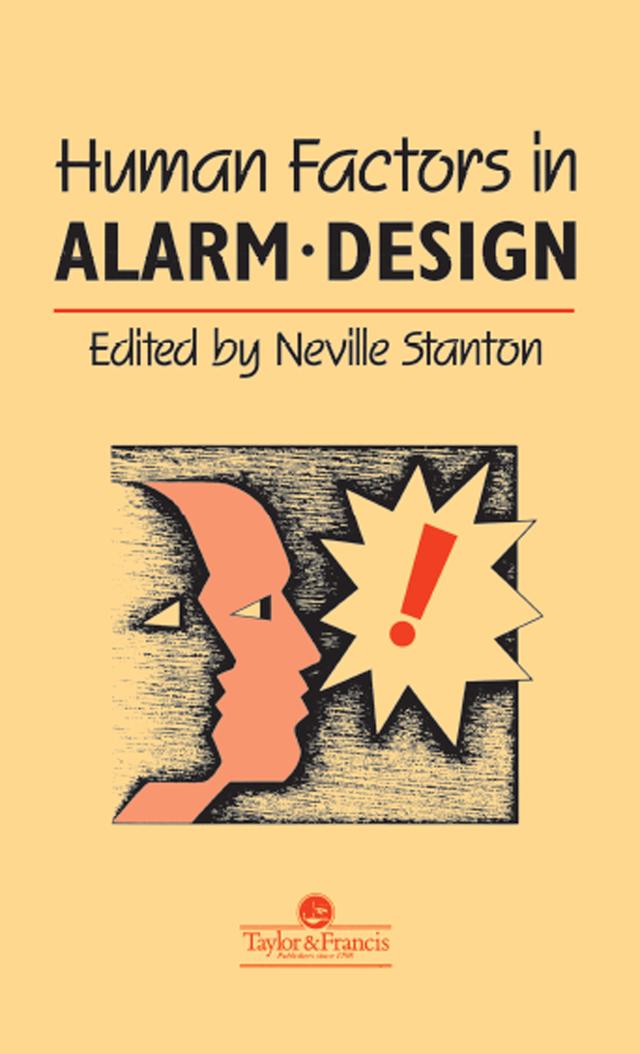 Human Factors in Alarm Design by Neville A. Stanton