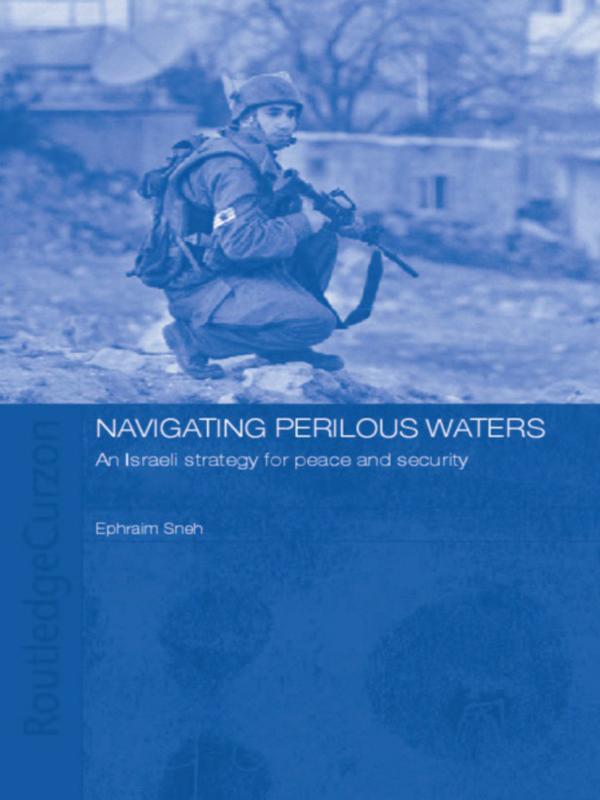 Navigating Perilous Waters by Ephraim Sneh, Haim Watzman