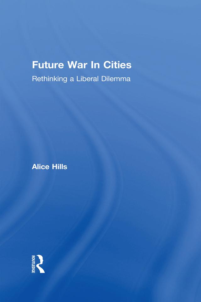 Future War In Cities by Alice Hills