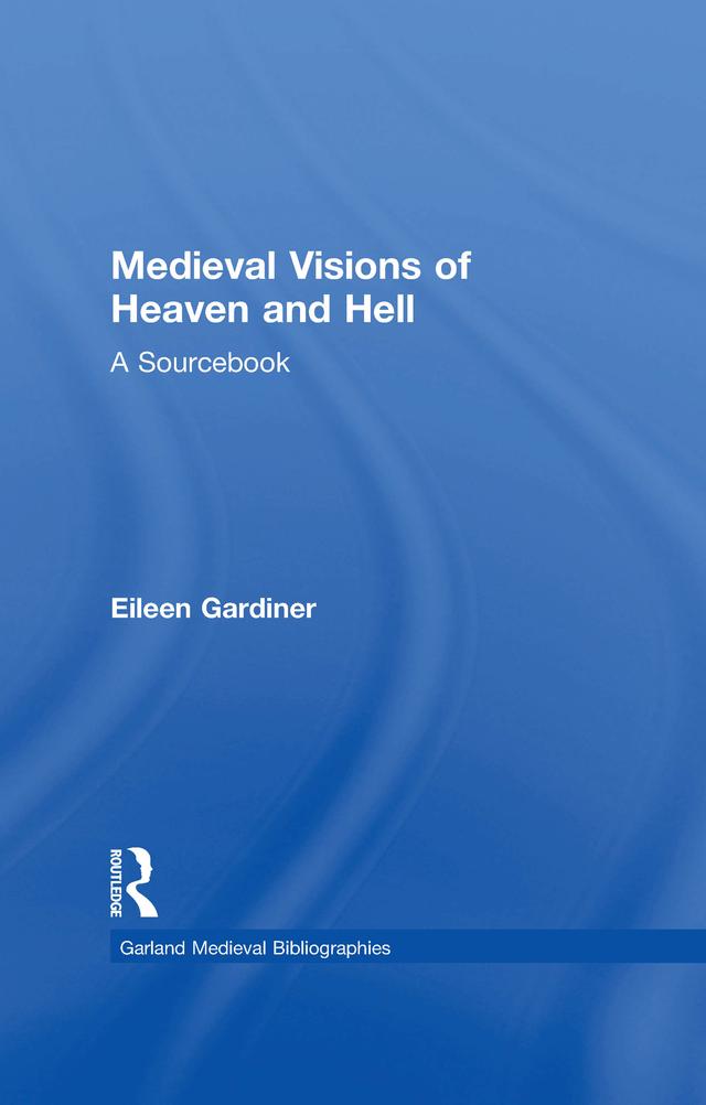 Medieval Visions of Heaven and Hell by Eileen Gardiner