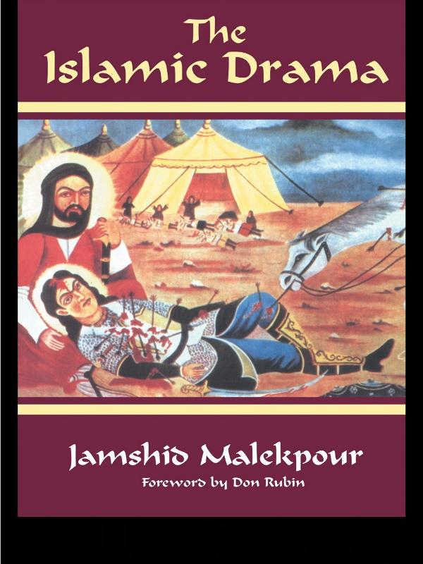 The Islamic Drama by Jamshid Malekpour