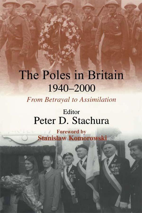The Poles in Britain, 1940-2000 by Peter D. Stachura
