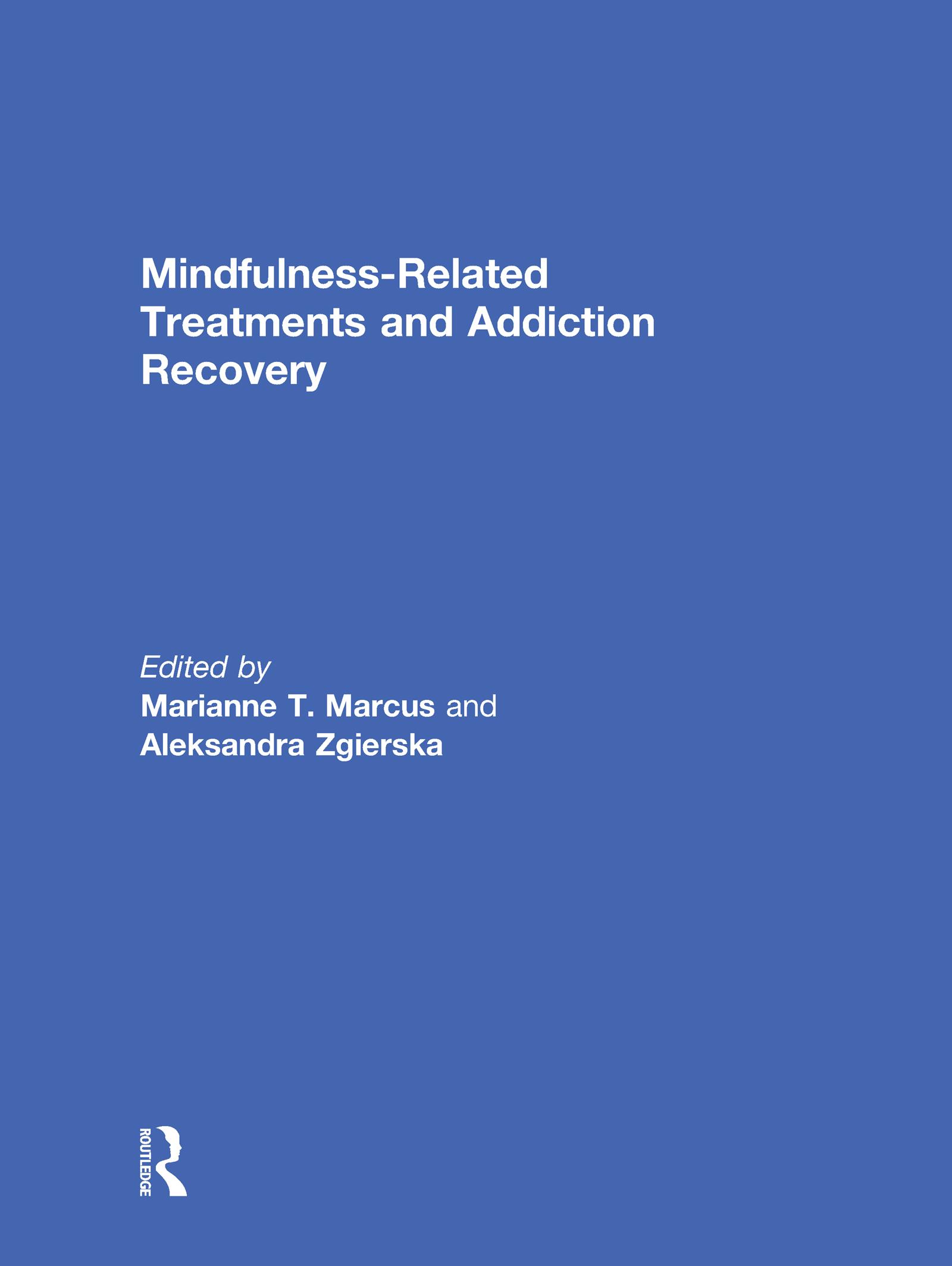 Mindfulness-Related Treatments and Addiction Recovery