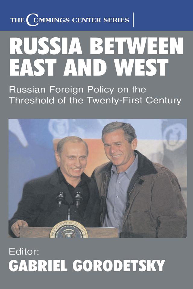 Russia Between East and West by Gabriel Gorodetsky