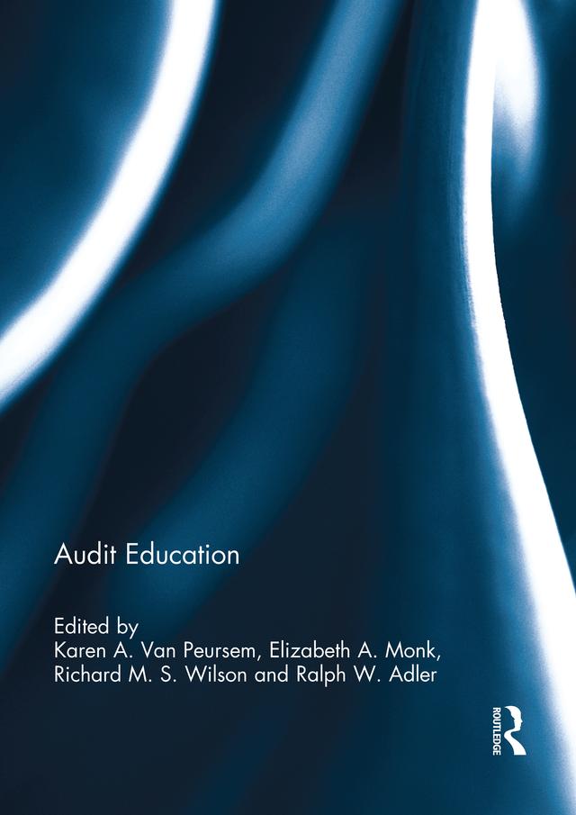Audit Education by Elizabeth Monk, Karen Van Peursem, Ralph Adler, Richard M.S. Wilson