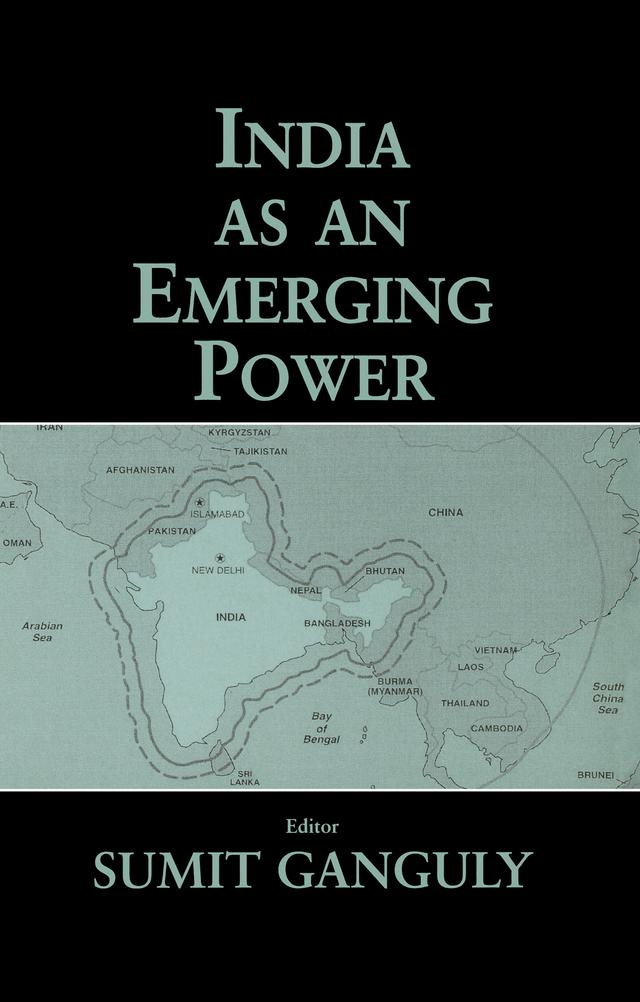 India as an Emerging Power by Sumit Ganguly