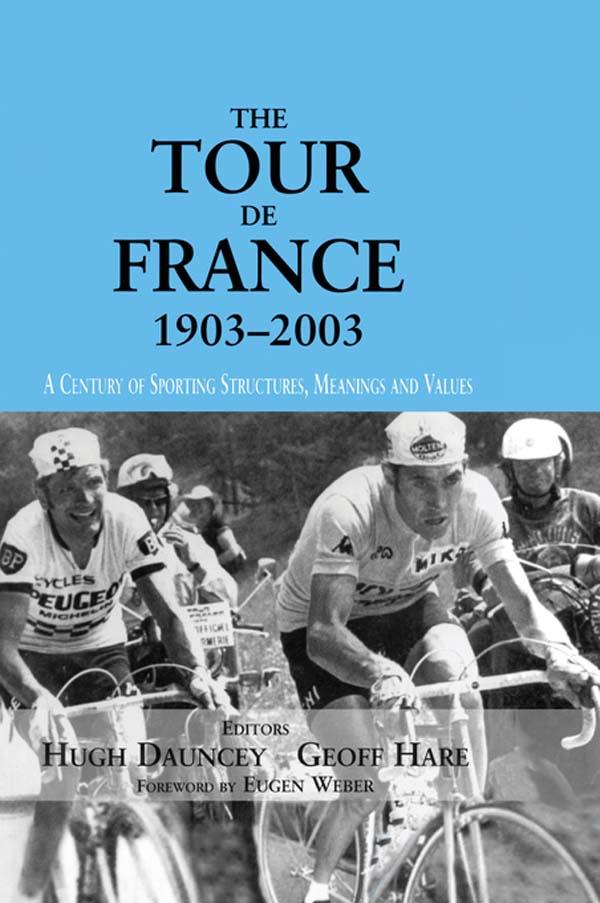 The Tour De France, 1903-2003 by Geoff Hare, Hugh Dauncey