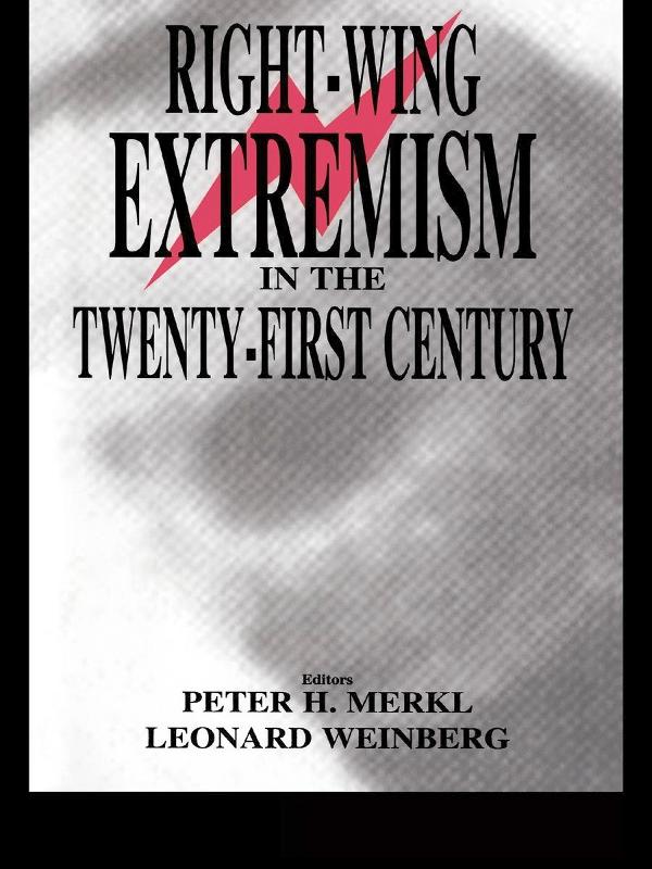Right-wing Extremism in the Twenty-first Century by Peter Merkl, Weinberg LEONARD