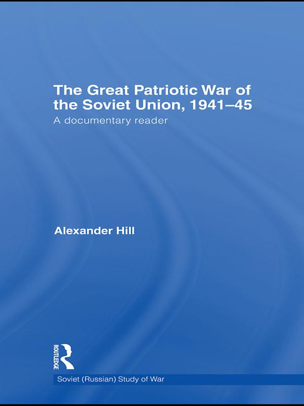 The Great Patriotic War of the Soviet Union, 1941-45