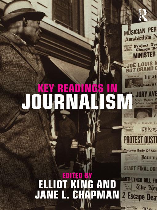Key Readings in Journalism by Elliot King, Jane Chapman