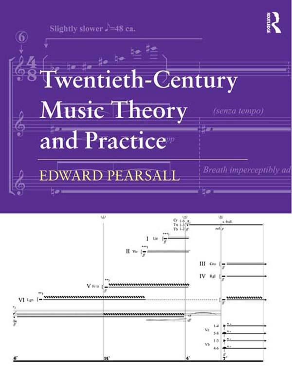 Twentieth-Century Music Theory and Practice by Edward Pearsall