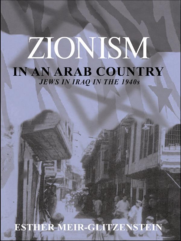 Zionism in an Arab Country by Esther Meir-Glitzenstein