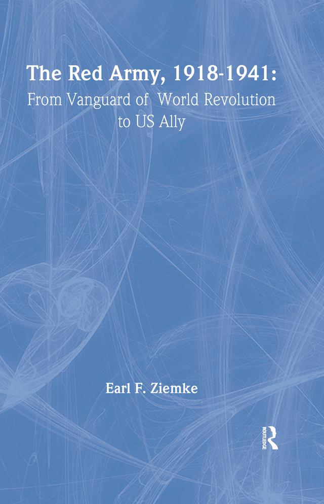 The Red Army, 1918-1941 by Earl F Ziemke