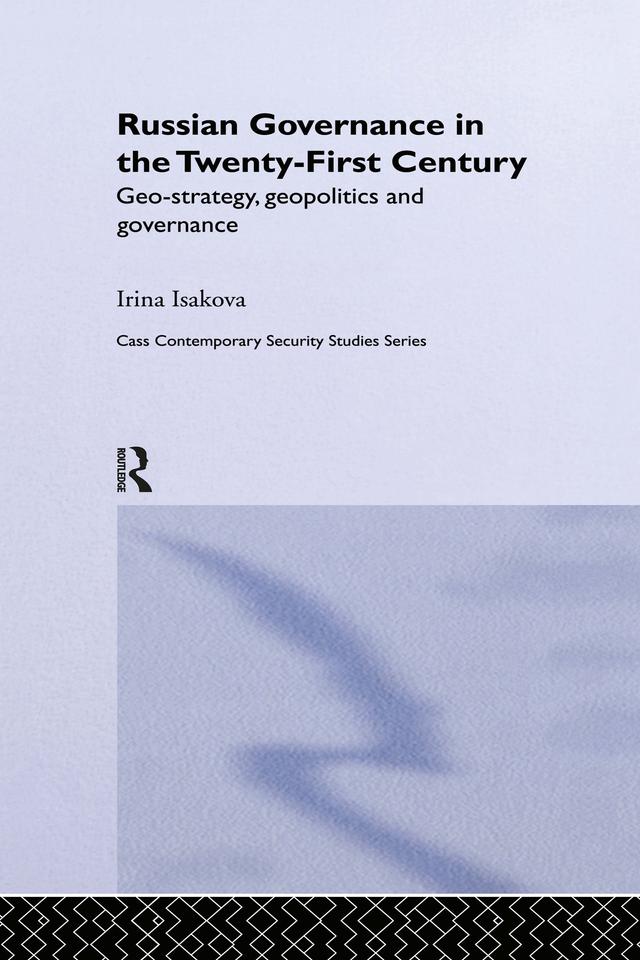 Russian Governance in the 21st Century by Irina Isakova