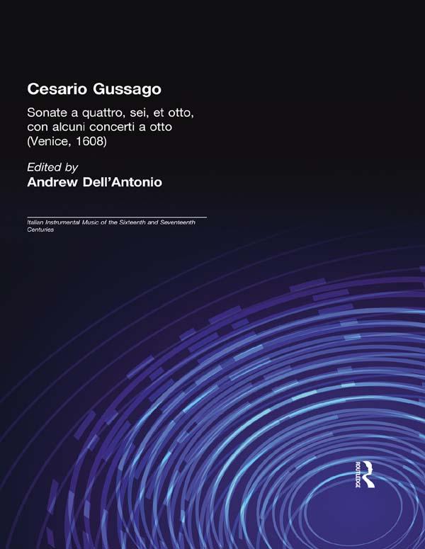 Cesario Gussago. Sonate a quattro, sei, et otti by Andrew Dell'Antonio