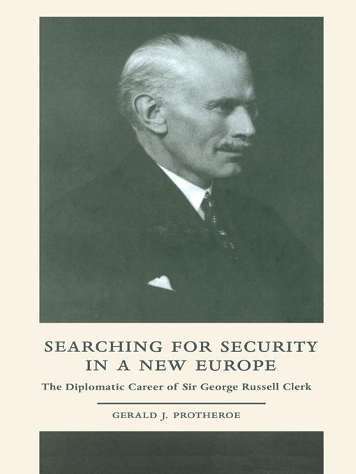 Searching for Security in a New Europe by Gerald J. Protheroe