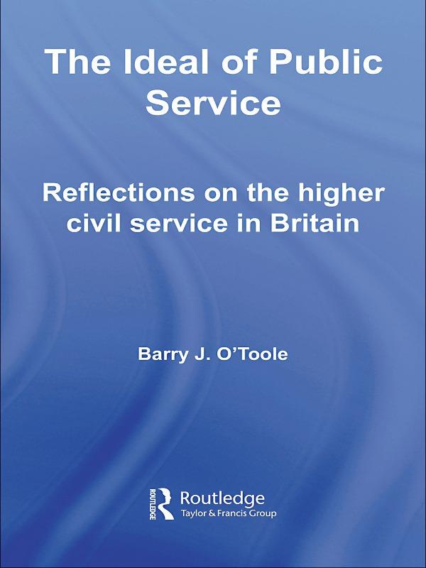 The Ideal of Public Service by Barry O'Toole