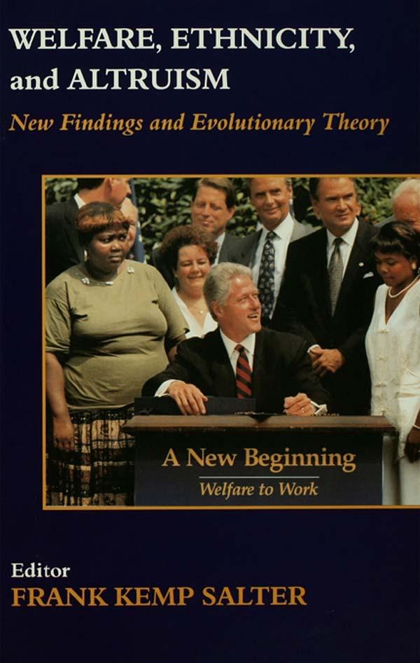 Welfare, Ethnicity and Altruism by Frank Salter
