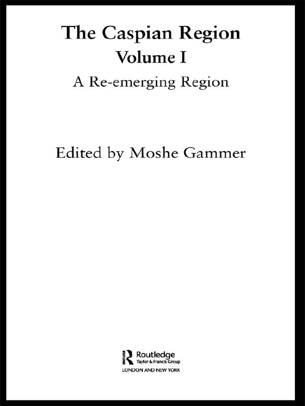 The Caspian Region, Volume 1 by Moshe Gammer