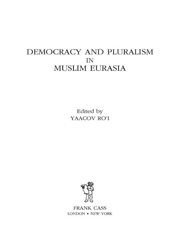 Democracy and Pluralism in Muslim Eurasia by Yaacov Ro'i