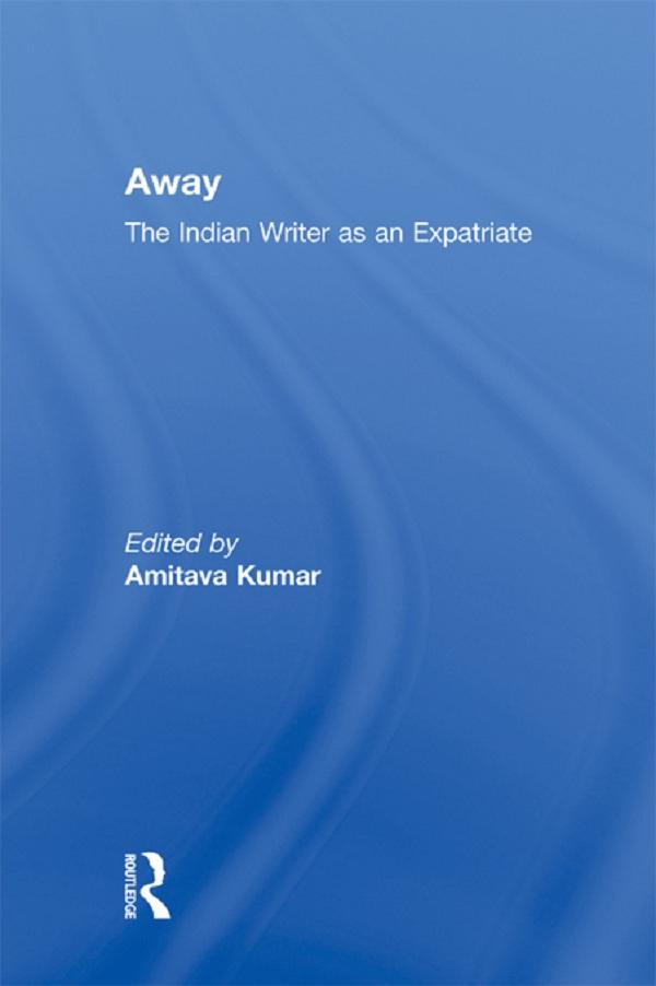 Away by Amitava Kumar