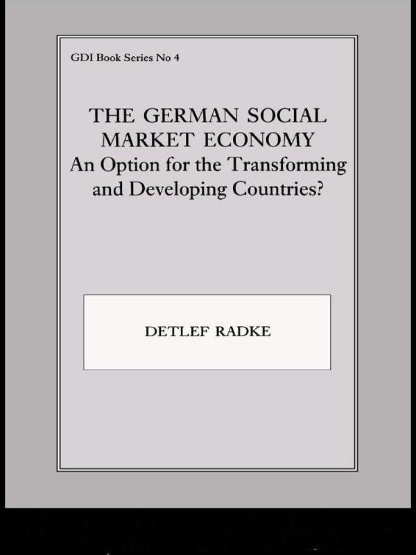 The German Social Market Economy by Detlef Radke