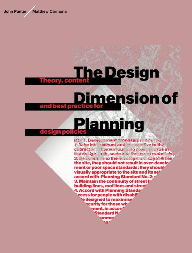 The Design Dimension of Planning by John Punter, Matthew Carmona