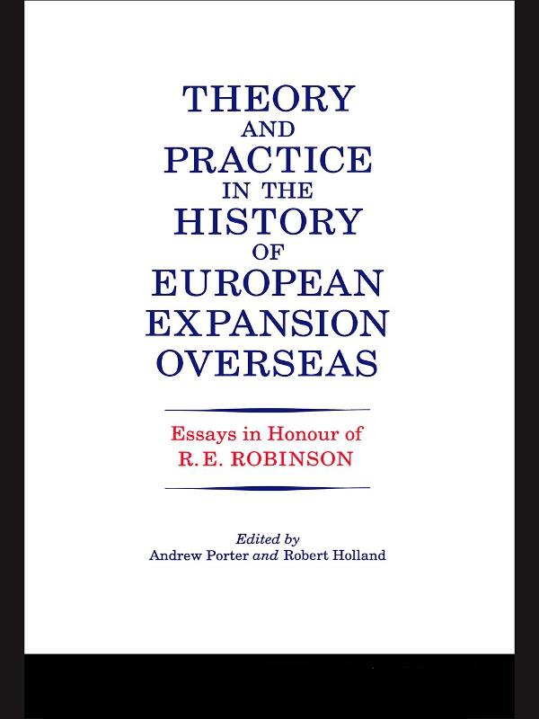 Theory and Practice in the History of European Expansion Overseas