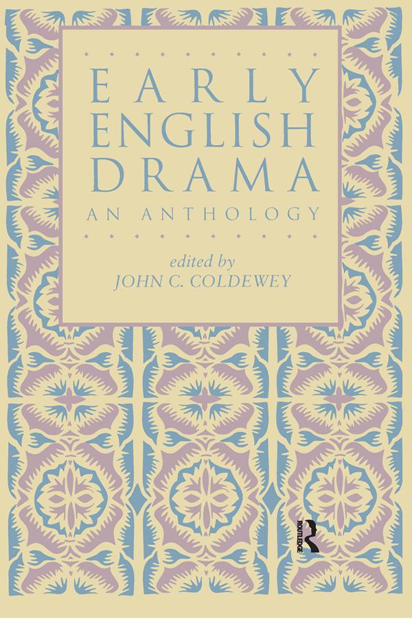 Early English Drama by John C. Coldewey