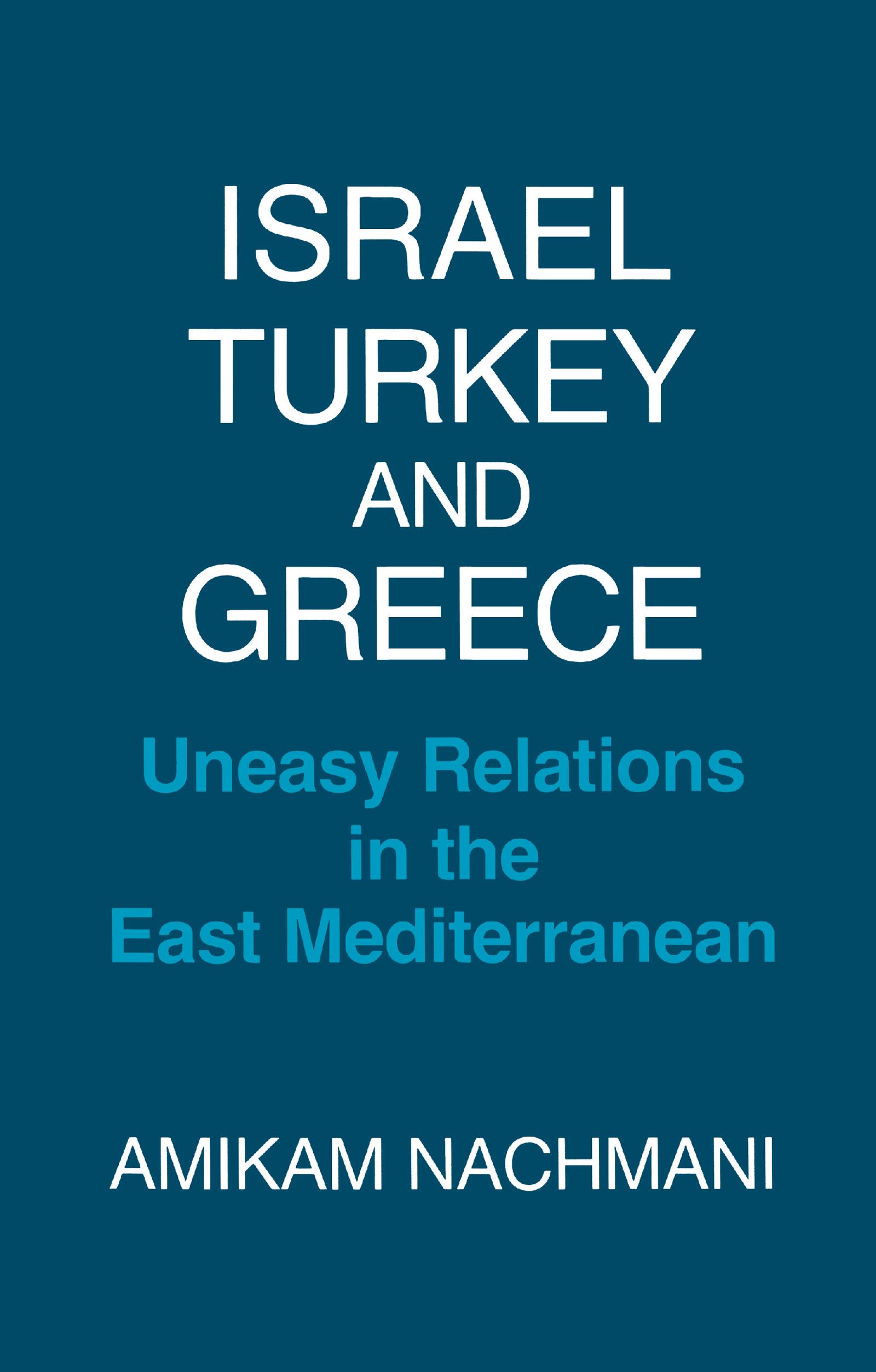 Israel, Turkey and Greece