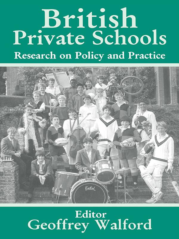 British Private Schools by Geoffrey Walford