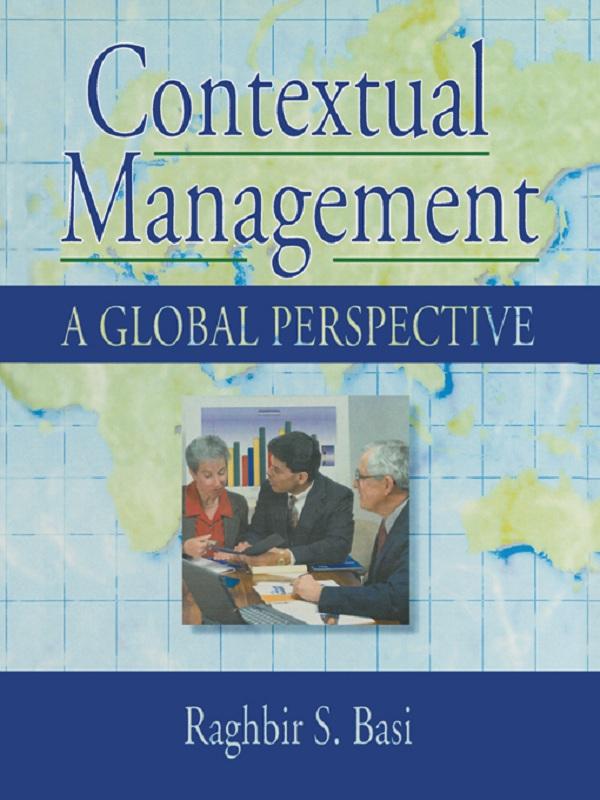 Contextual Management by Erdener Kaynak, Raghbir S Basi