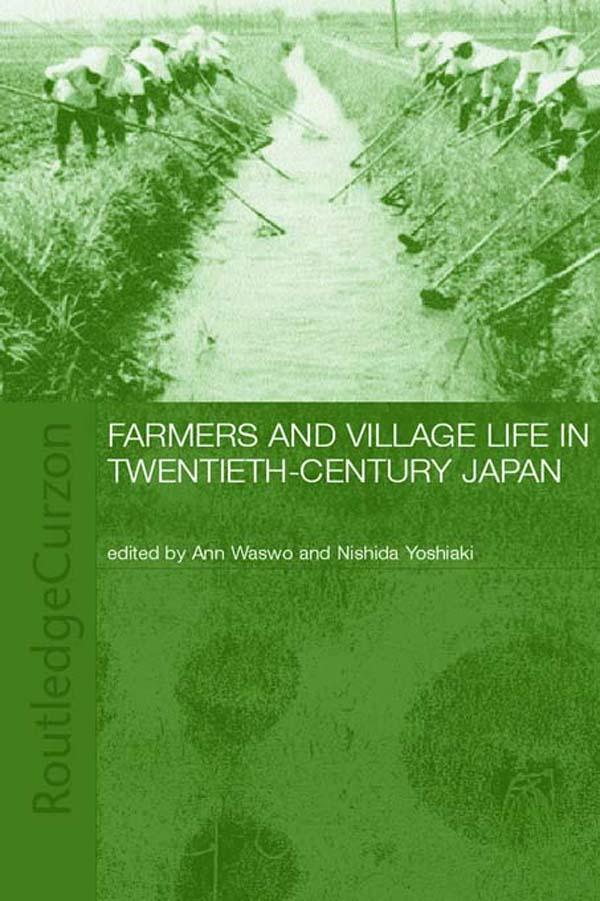 Farmers and Village Life in Japan by Ann Waswo, Yoshiaki Nishida