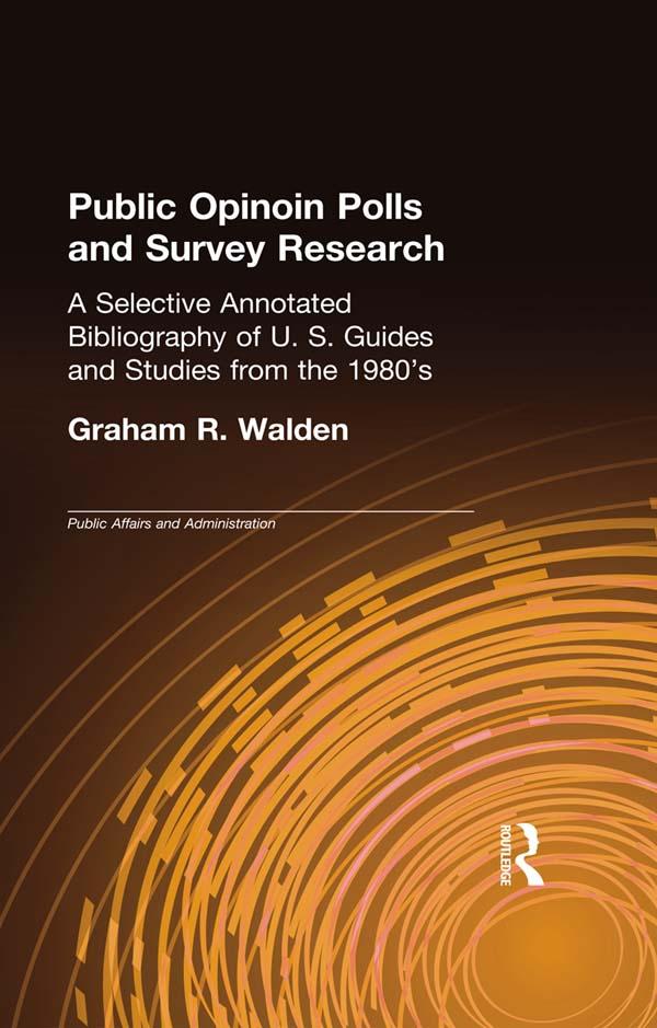 Public Opinion Polls and Survey Research by Graham R. Walden
