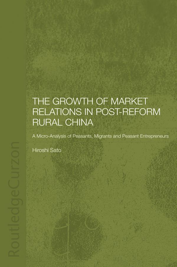 The Growth of Market Relations in Post-Reform Rural China by Hiroshi Sato