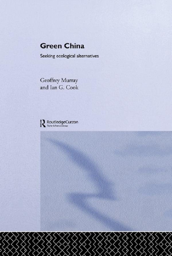 Green China by Geoffrey Murray, Ian G. Cook