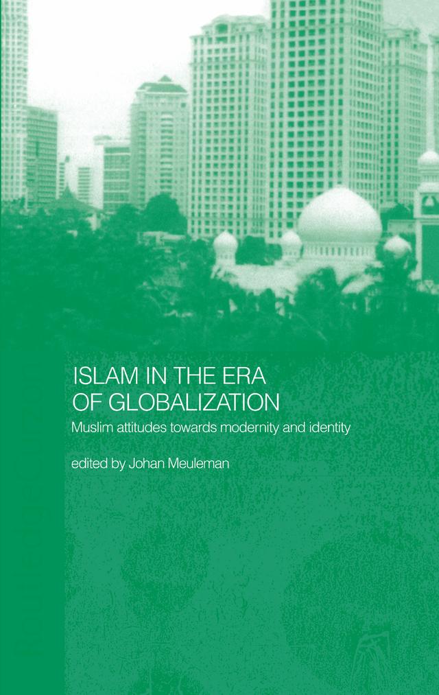 Islam in the Era of Globalization by Johan Meuleman