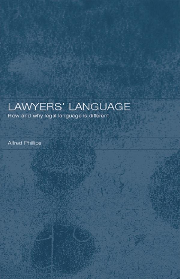 Lawyers' Language by Alfred Phillips