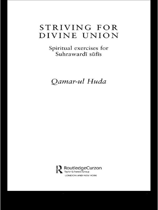 Striving for Divine Union by Qamar-ul Huda