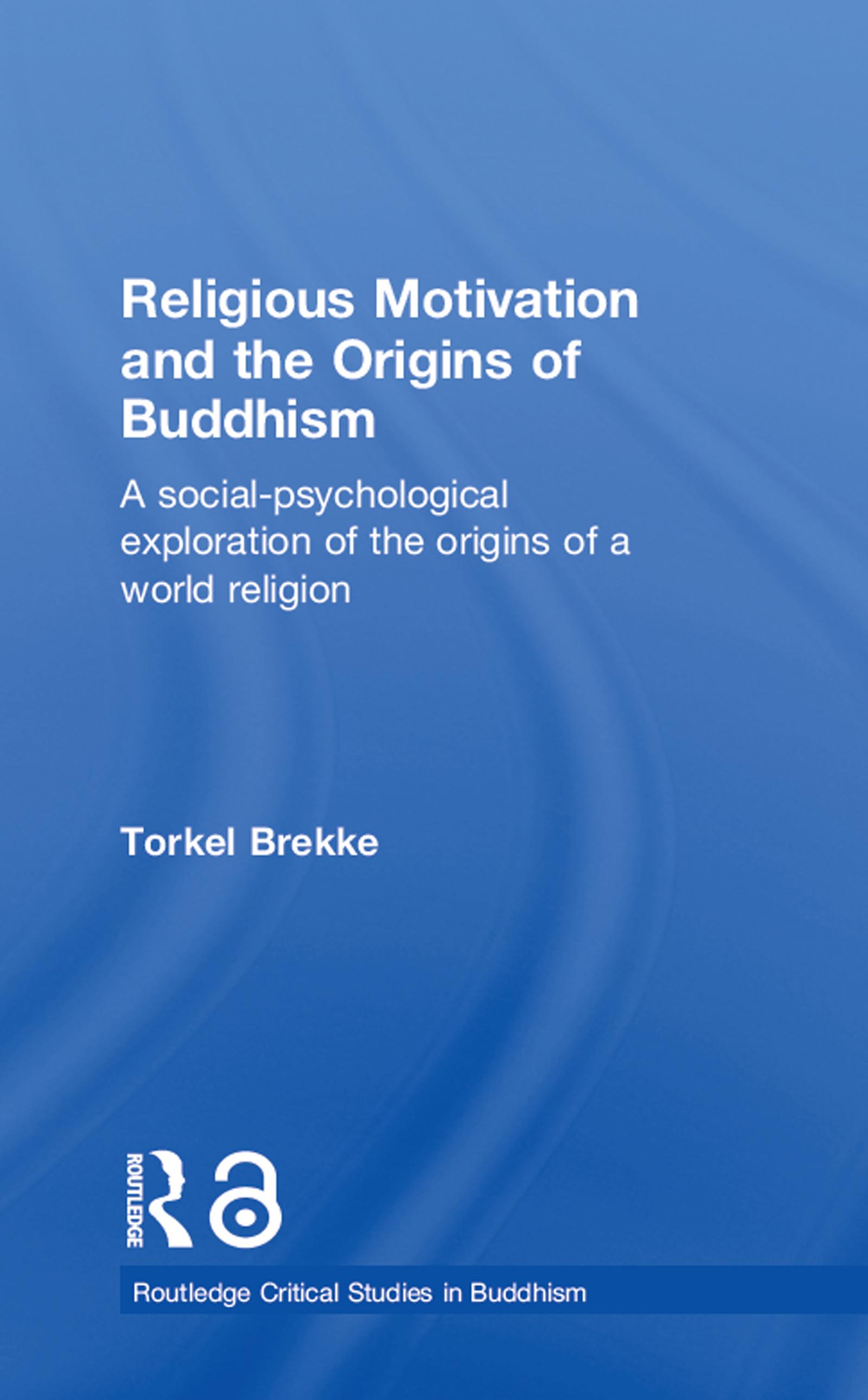 Religious Motivation and the Origins of Buddhism