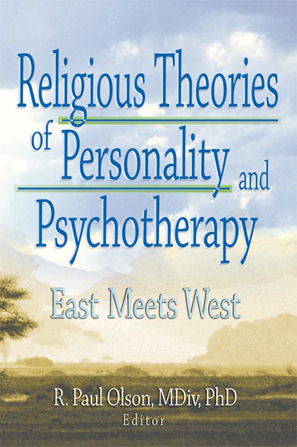 Religious Theories of Personality and Psychotherapy by Ashe Mukherjee, Elaine Hartsman, Frank De Piano, Lynne M Hagen, R. Paul Olson, Scott Mitchel Kamilar