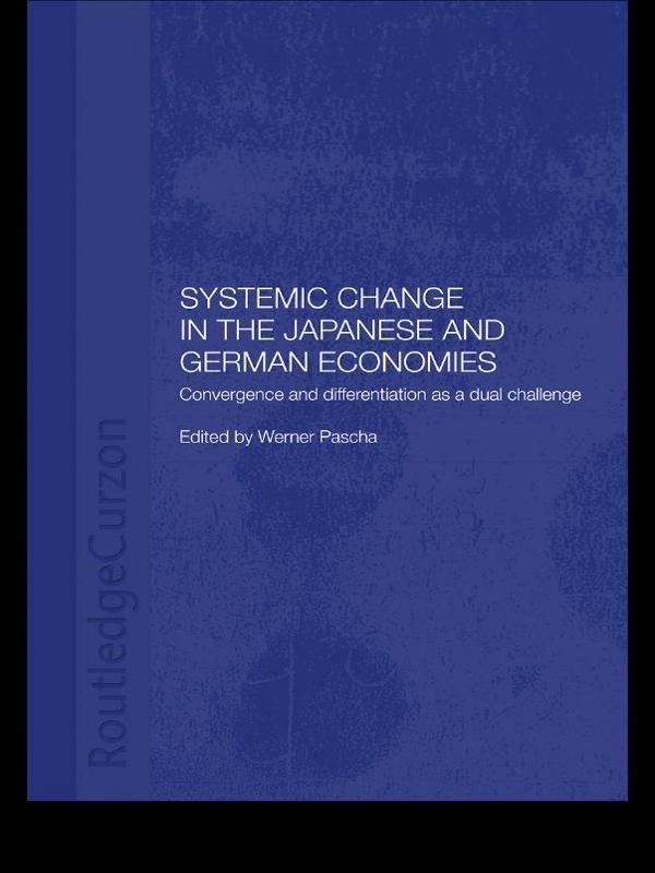 Systemic Changes in the German and Japanese Economies by Werner Pascha