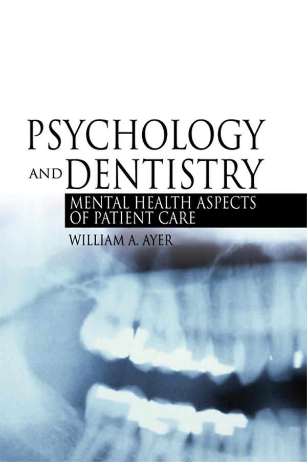 Psychology and Dentistry by William Ayer, Jr.